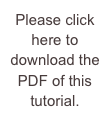 Please click here to download the PDF of this tutorial.